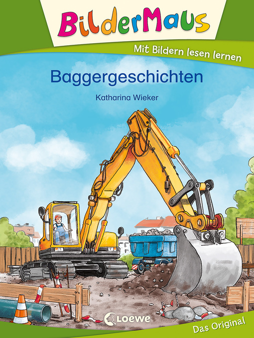 Title details for Bildermaus--Baggergeschichten by Katharina Wieker - Available
